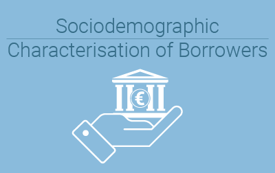 Sociodemographic Characterisation of Borrowers